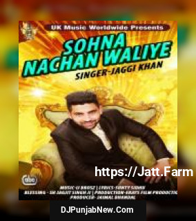 Sohna Nachan Waliye Jaggi Khan with Ij Brosz song cover