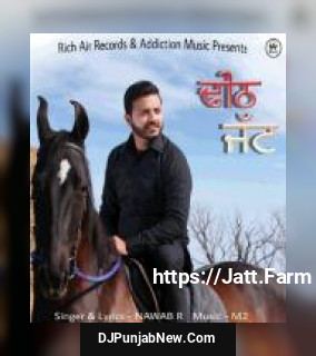 Dheeth Jatt Nawab R song cover
