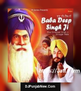 Baba Deep Singh Ji Bhai Simarjeet Singh Srinagar Wale song cover
