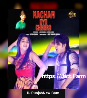 Nachan Dyo Chhoro Amit Sharma Badala, Sonika Singh, Aashu Malik song cover