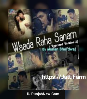 Waada Raha Sanam - Reprised Version 2 Manan Bhardwaj song cover