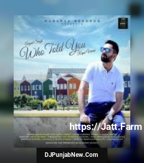 Who Told You Angad Singh song cover