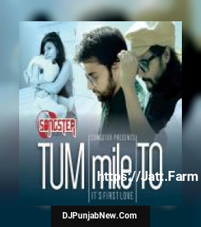 Tum Mile To Kunaal Vermaa, Rapperiya Baalam song cover