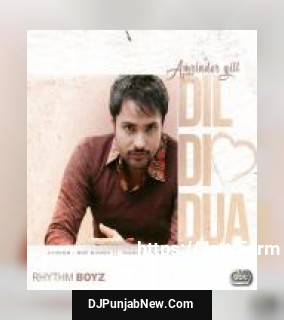 Dil Di Dua Amrinder Gill with Gurmoh song cover