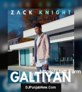 Galtiyan Zack Knight song cover