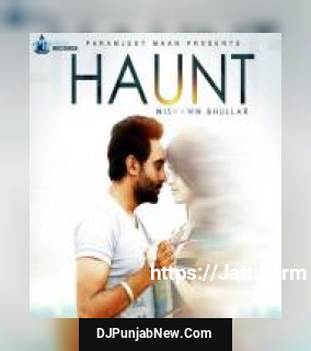 Haunt Nishawn Bhullar song cover