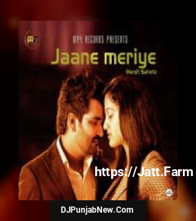 Jaane Meriye Manjit Sahota song cover