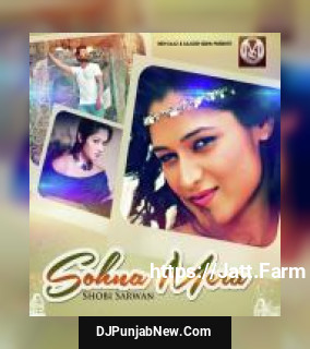 Sohna Mera Shobi Sarwan song cover
