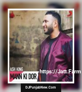 Mann Ki Dor Ash King song cover