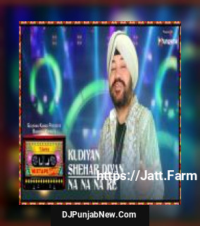 Kudiyaan Shehar Diyaan - Na Na Na Re Daler Mehndi song cover