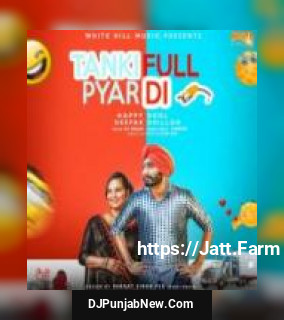 Tanki Full Pyar Di Happy Deol, Deepak Dhillon song cover