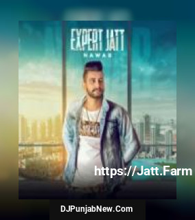 Expert Jatt Nawab song cover