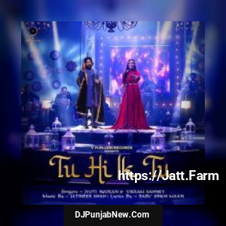 Tu Hi Ik Tu Vikram Sahney, Jyoti Nooran song cover