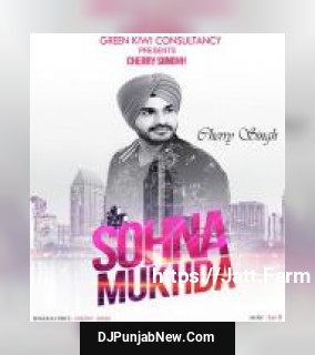 Sohna Mukhda Cherry Singh song cover