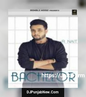 Bachelor R Nait song cover