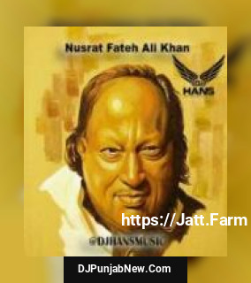 Nusrat Fateh Ali Khan Mashup Dj Hans song cover