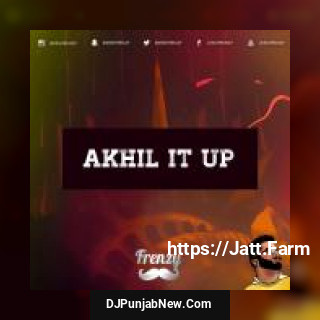 Akhil It Up Dj Frenzy song cover