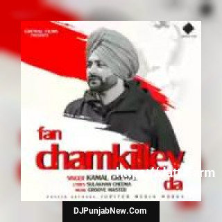 Fan Chamkilley Da Kamal Grewal song cover