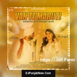 Van Te Maruti Pardeep Malak, Sukhdeep Grewal song cover
