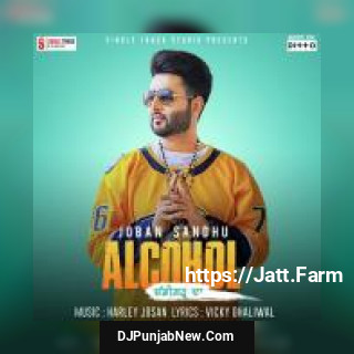 Alcohol Chandigarh Da Joban Sandhu song cover
