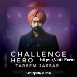 Challenge Hero Tarsem Jassar song cover