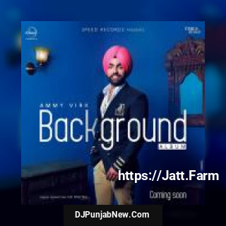 Background Ammy Virk song cover