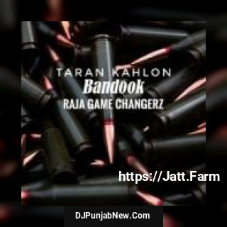 Bandook Taran Kahlon song cover