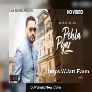 Pehla Pyar Nachattar Gill song cover