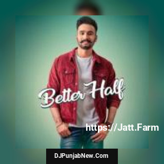 Better Half Hardeep Grewal song cover