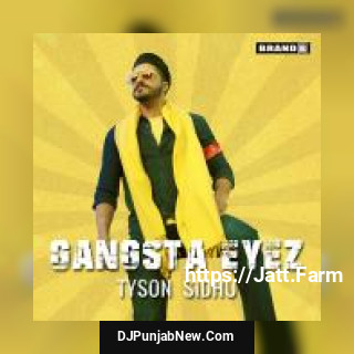 Gangsta Eyez Tyson Sidhu song cover