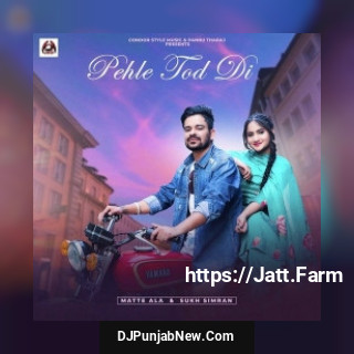 Pehle Tod Di song cover