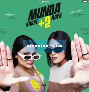 Munda Karke +2 Aaya song cover