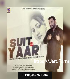 Suit Vs Yaar Gurdarshan Dhuri, Parveen Bharta song cover
