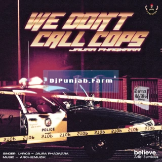 We Dont Call Cops song cover
