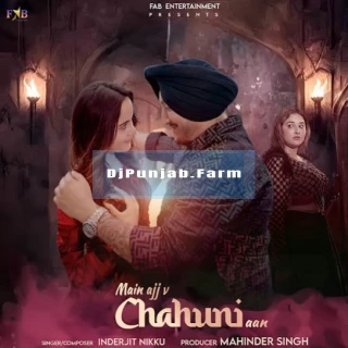 Main Ajj V Chahuni Aan song cover