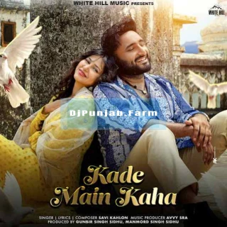 Kade Main Kaha song cover