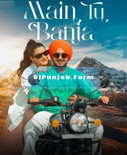 Main Tu Banja song cover