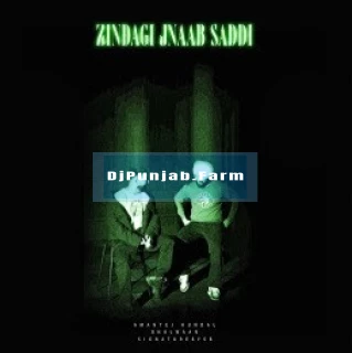 Zindagi Jnaab Saddi song cover