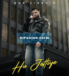 Hu Jattiye song cover