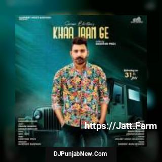 Khaa Jaan Ge Sanam Bhullar song cover