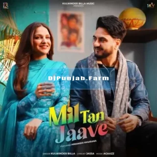 Mil Tan Jaave song cover