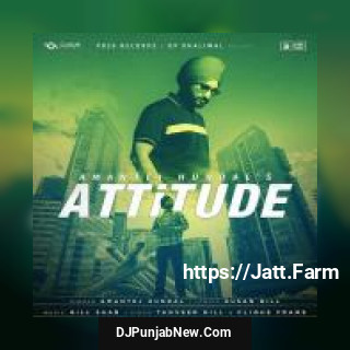 Attitude Amantej Hundal song cover