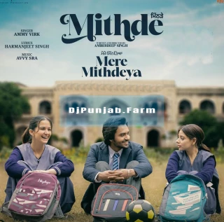 Mere Mithdeya (Mithde) song cover