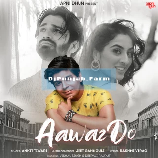 Aawaz Do song cover