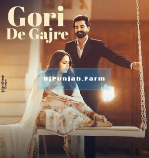 Gori De Gajre song cover