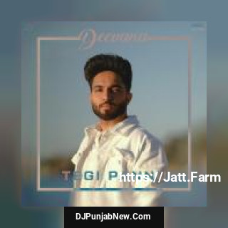 Deevana Tegi Pannu, Pav Dharia song cover