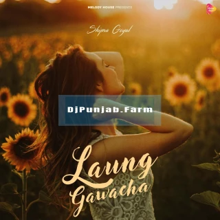 Laung Gawacha song cover