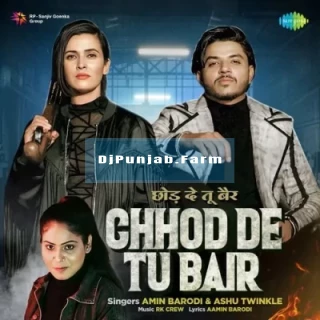Chhod De Tu Bair song cover