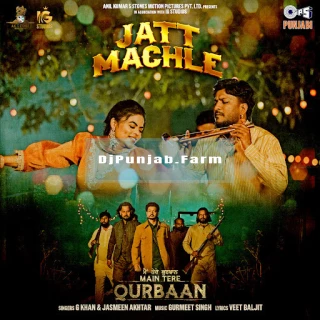 Jatt Machle (Main Tere Qurbaan) song cover