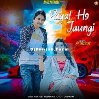 Pagal Ho Jaungi song cover